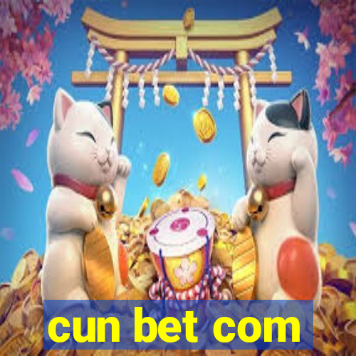 cun bet com